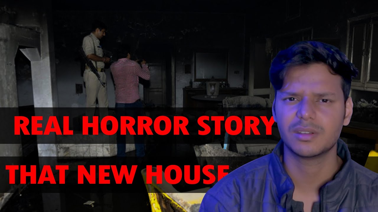 Ek ghar ki kahani - Real Horror Story of that New House