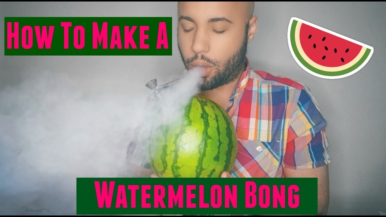 How To Make a Watermelon Bong