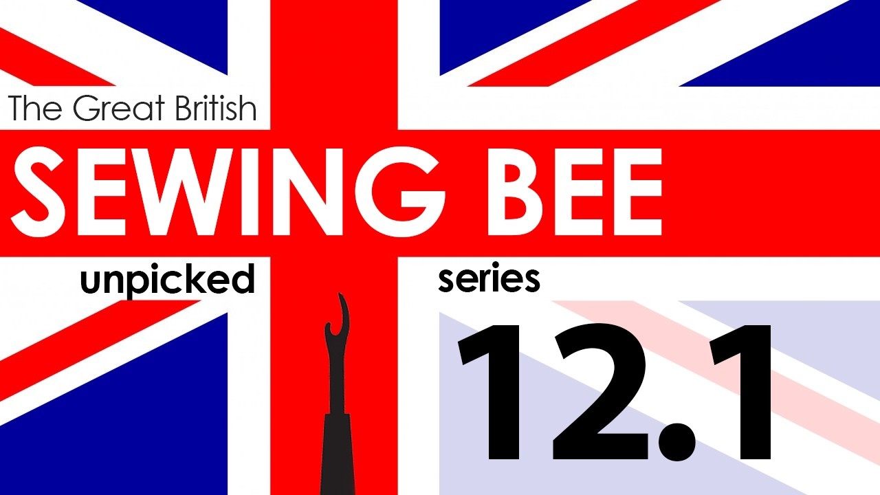 Week 1 Reaction: British Summer Time | The Great British Sewing Bee Series 12 UNPICKED
