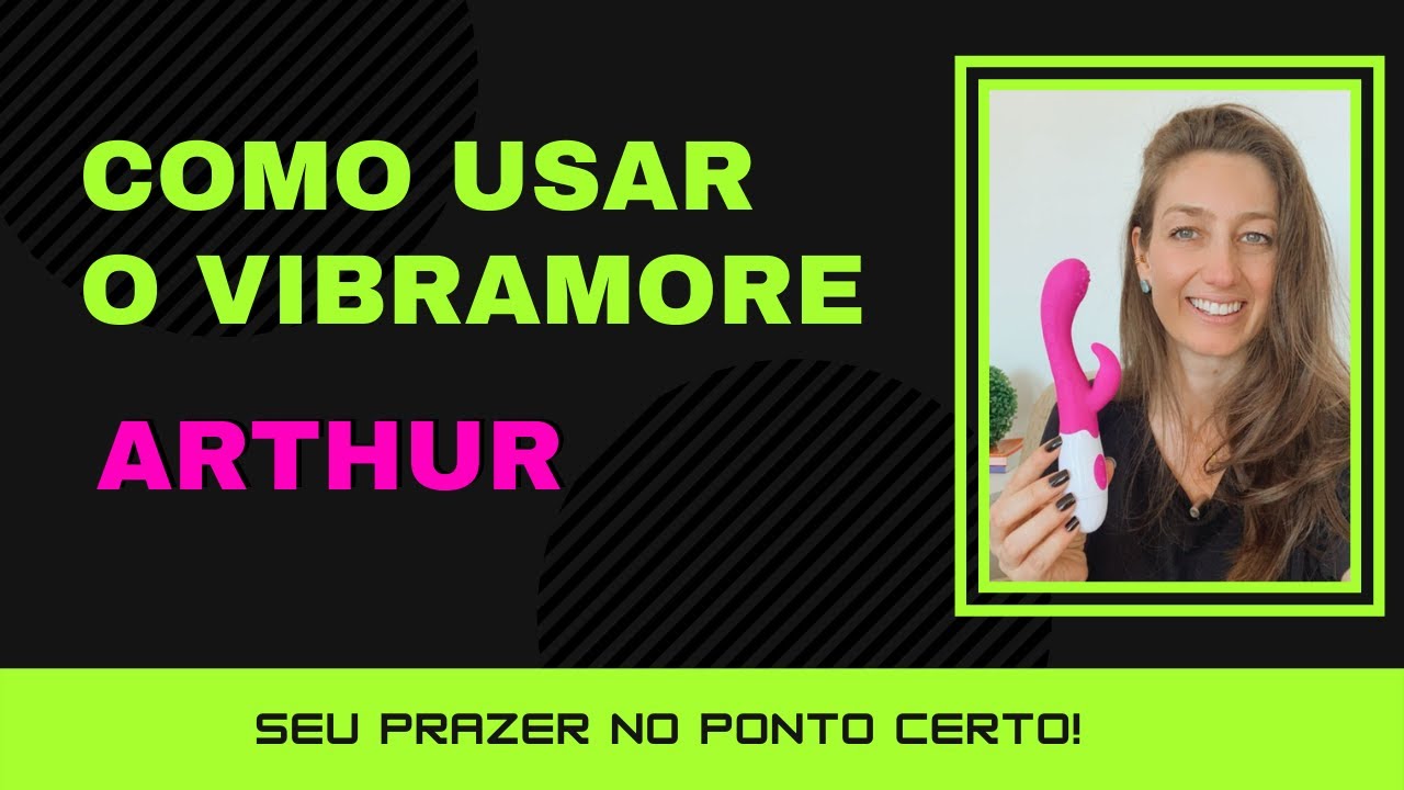 Como usar o Vibrador Arthur | Deia Lermen