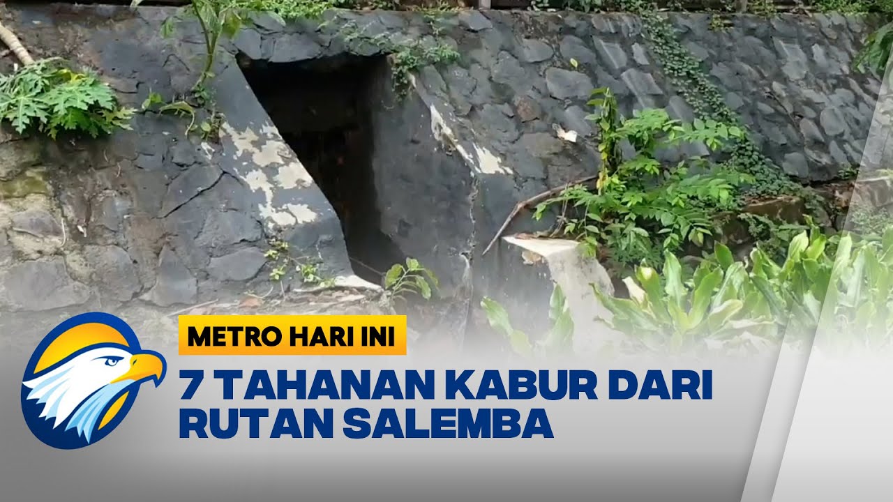 7 Napi Rutan Salemba Kabur Melalui Gorong-Gorong - [Metro Hari Ini]