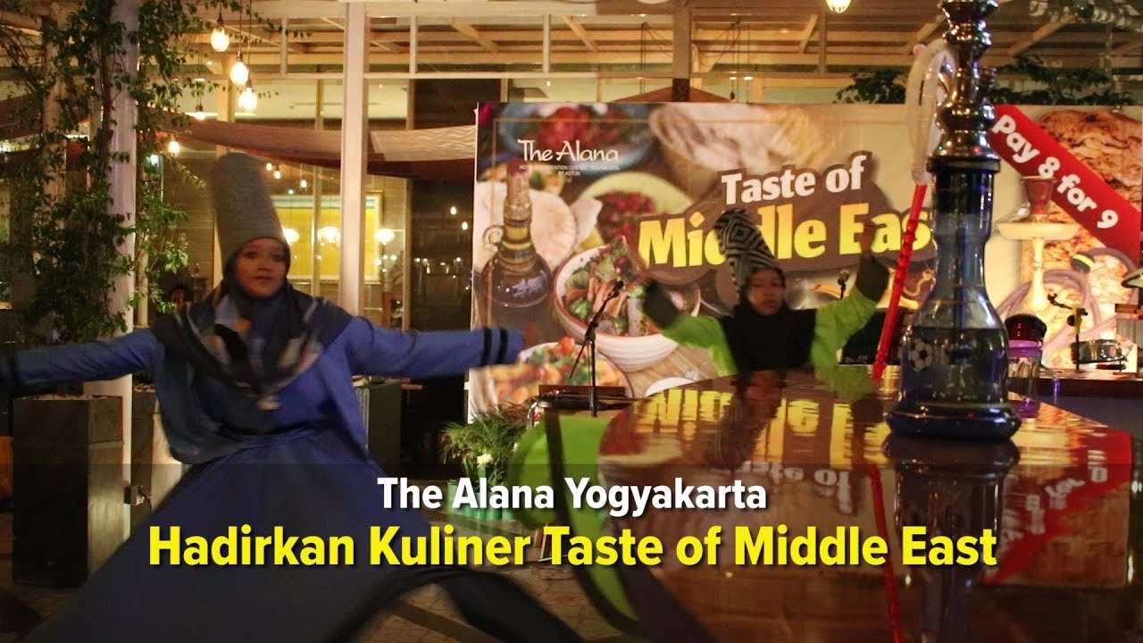 Taste of Middle East, Suasana dan Kuliner Khas Timur Tengah  di The Alana Yogyakarta