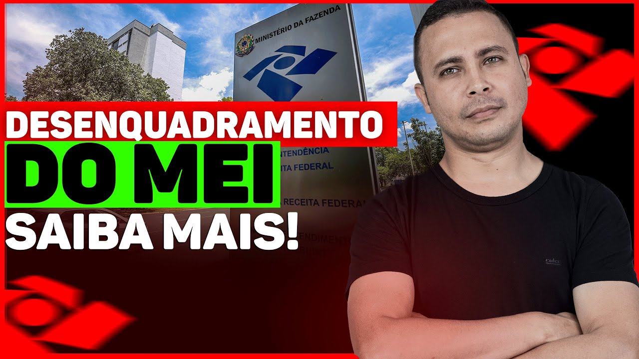 DESENQUADRAMENTO DO MEI SAIBA MAIS
