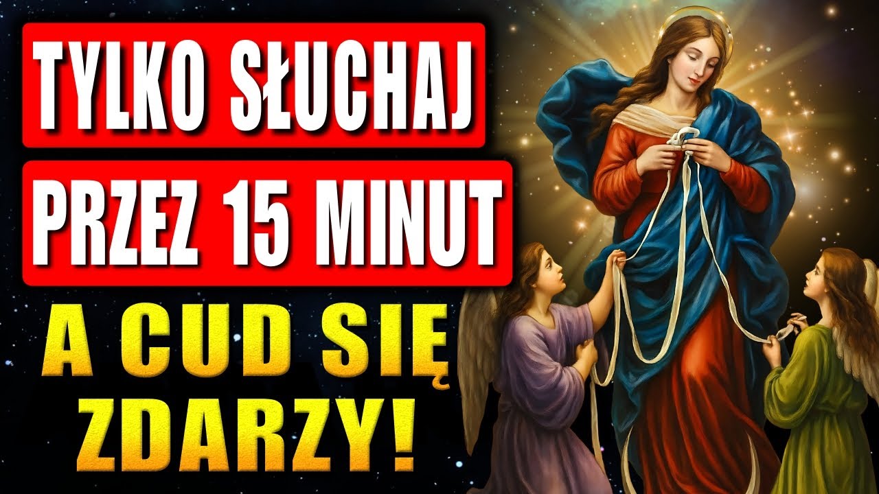 MARYJA ROZWIĄZUJĄCA WĘZŁY 💗 ODMÓW TĘ MODLITWĘ RAZ, A CUD STANIE SIĘ JESZCZE DZIŚ!