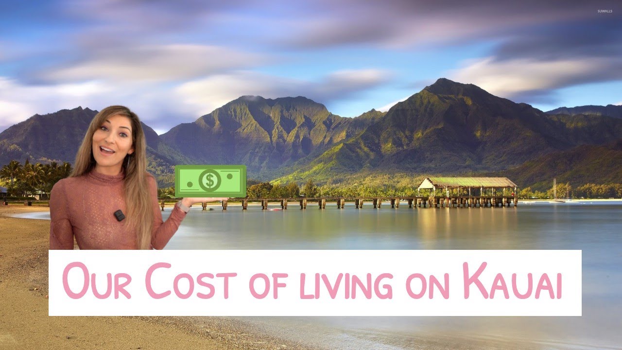 KAUAI COST OF LIVING - HOW MUCH DOES OUR FAMILY OF 4 SPEND? OUR COMMON MONTHLY EXPENSES BROKEN DOWN!