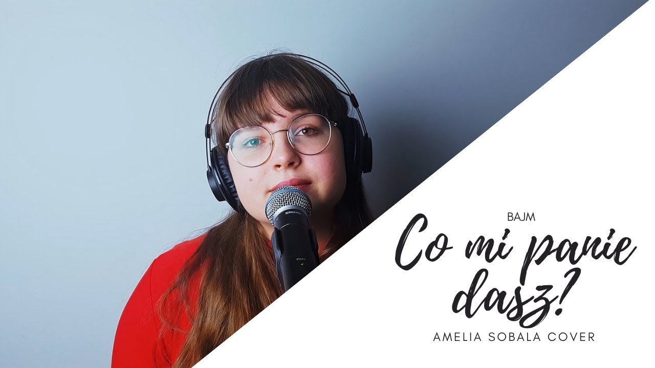 Amelia Sobala |Co mi panie dasz? |Bajm|Cover|
