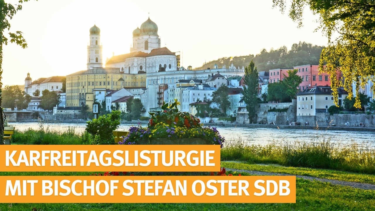 Karfreitagsliturgie aus dem Dom St. Stephan in Passau - 03.04.2026