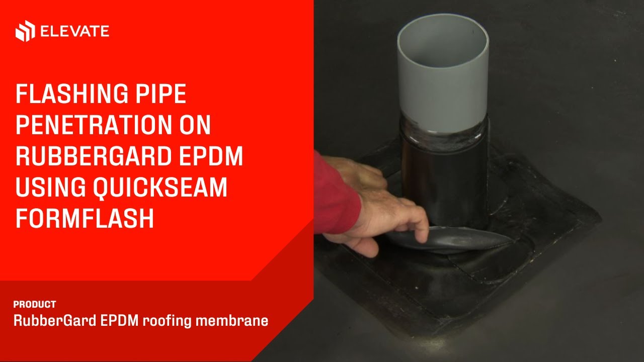 Flashing Pipe penetration using QuickSeam FormFlash | Elevate RubberGard EPDM