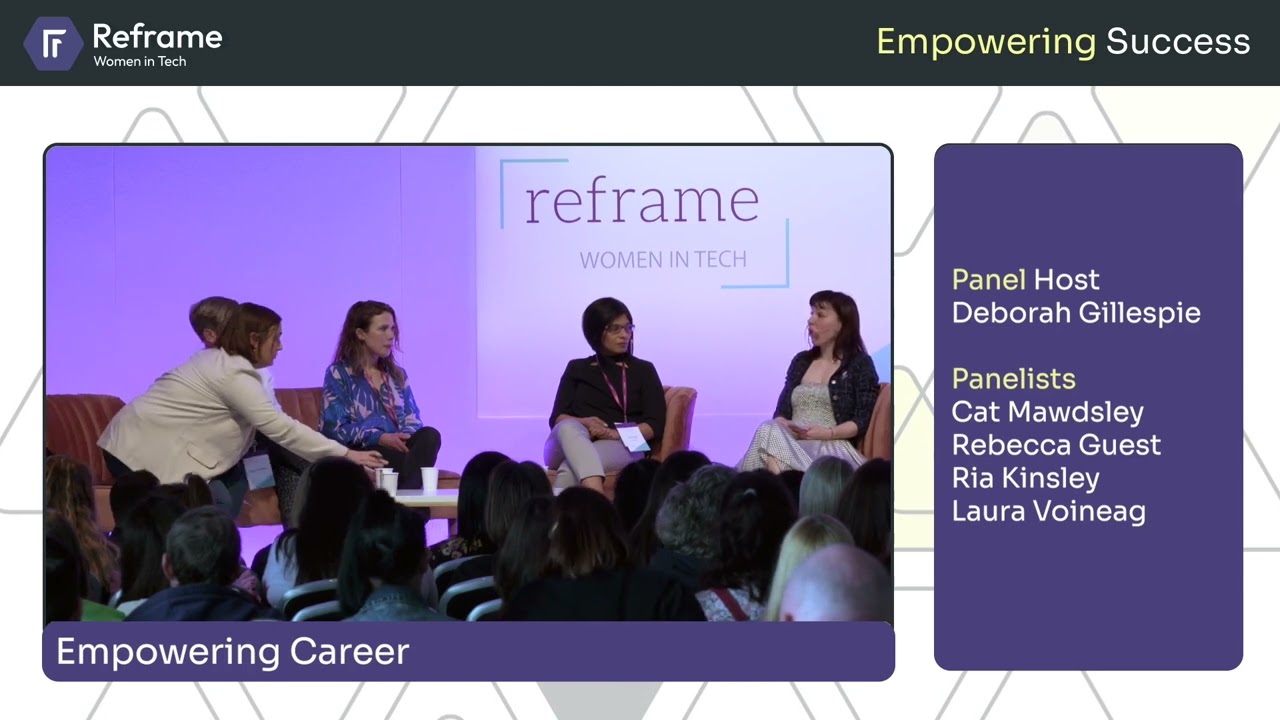 Reframe Women In Tech 2023 Manchester: Empowering Career Panel