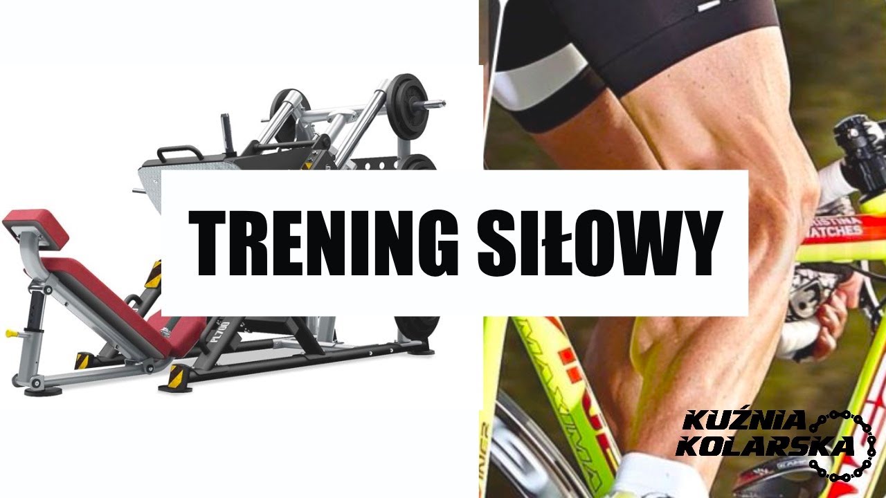 Trening Kolarski Efektywne wykonanie treningu siłowego w treningu kolarskim