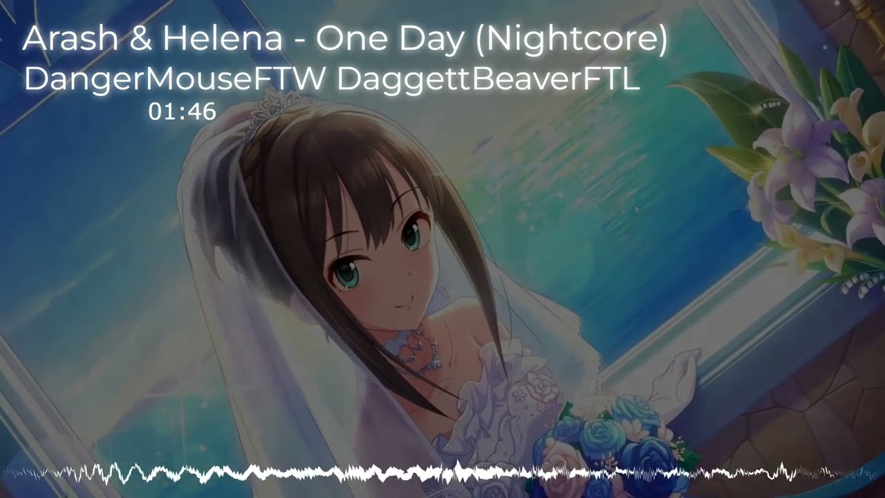 Nightcore - One Day (Arash & Helena)
