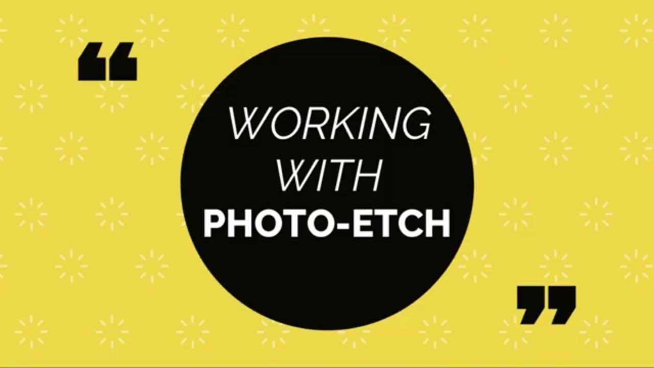 Tips Tutorial Working with Photo-etch How to Guide for Beginners.