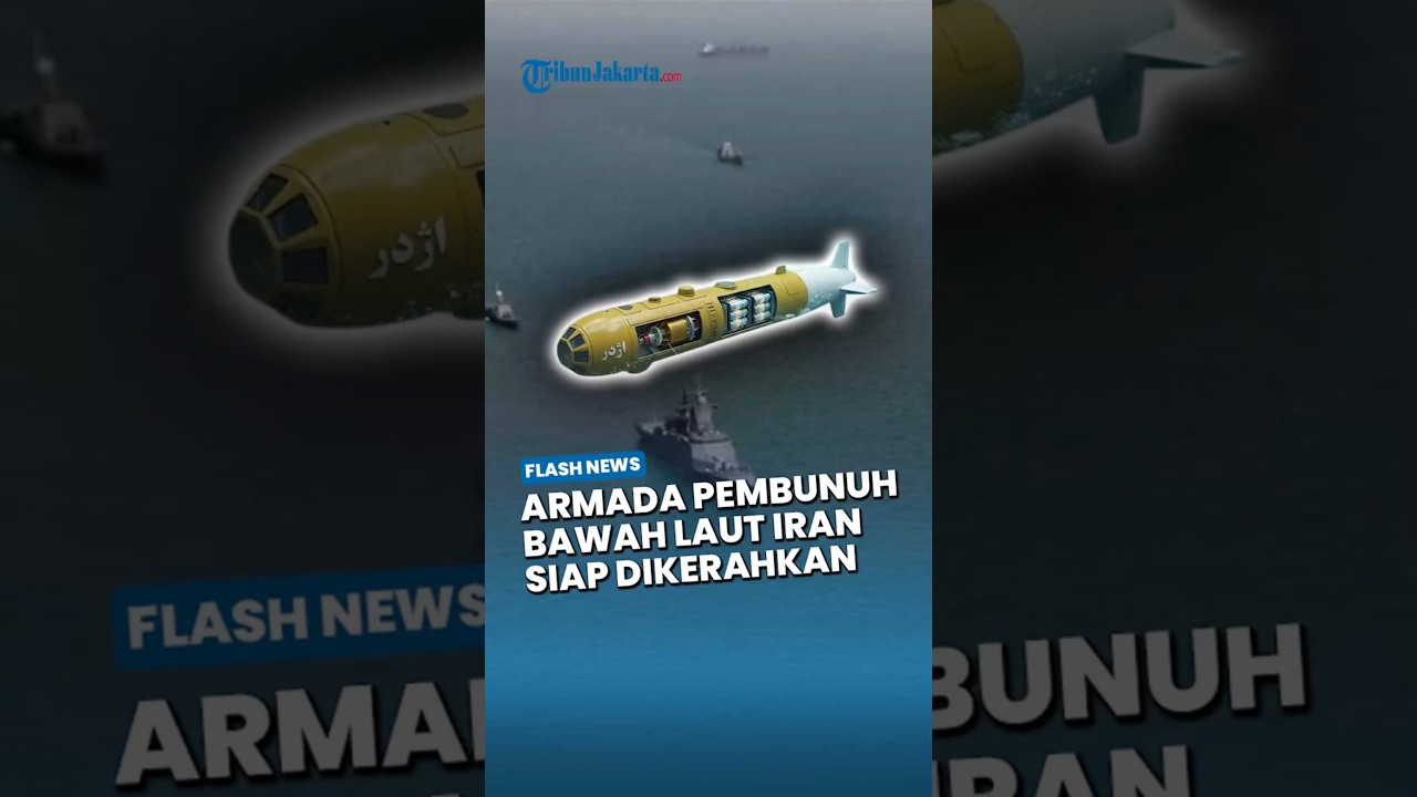 Blokade Selat Hormuz! Iran Kerahkan Azhdar Armada &lsquo;Pembunuh Bawah Laut&rsquo;, Diklaim Sulit Dideteksi AS