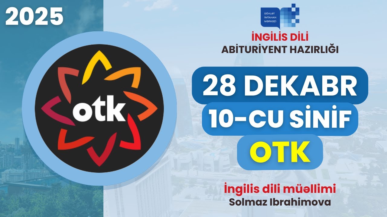 OTK 28 dekabr 2025 - İngilis dili | 10-cu sinif buraxılış imtahanı izah | 28.12.2025