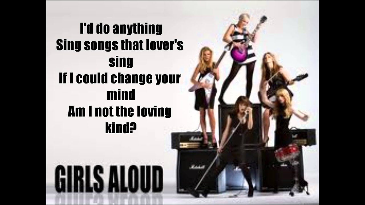 Girls Aloud - The Loving Kind Lyrics