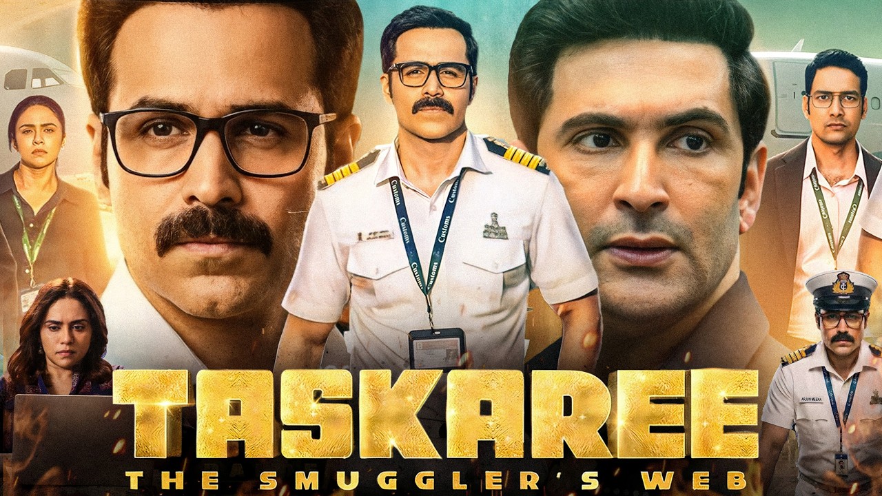 Taskaree: The Smuggler's Web Movie | Emraan Hashmi | Sharad Kelkar | Story Review & Analysis