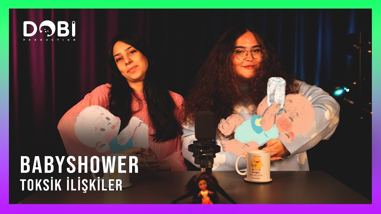 Babyshower - Toksik İlişkiler (S.3 B.11)