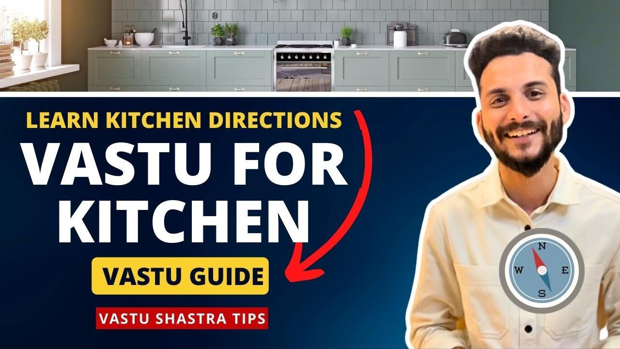 Vastu for Kitchen: Vastu Tips for Modern Homes - Houme India