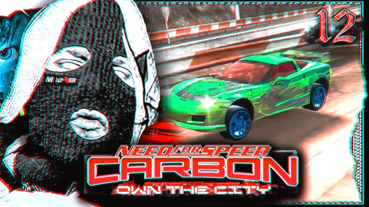 [Need For Speed Carbon Own the City] Прохождение (ЧАСТЬ 12) ДОХЛЫЙ КОРВЕТТ! ПОЧЕМУ ОН НЕ ЕДЕТ??
