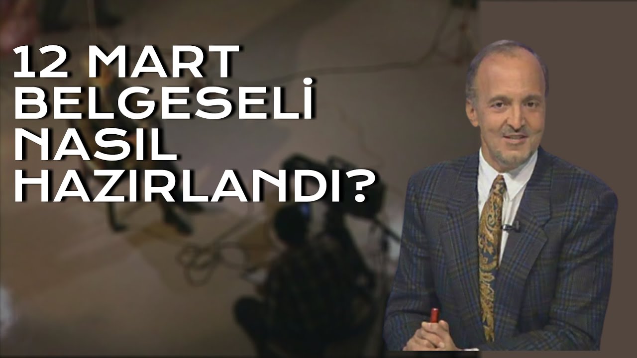 12 Mart Belgeseli Nasıl Hazırlandı? | 1994 | 32.Gün Arşivi
