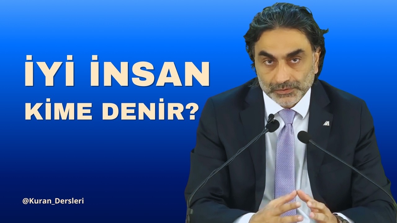 İyi İnsan Kime Denir? @ProfHalisAydemir