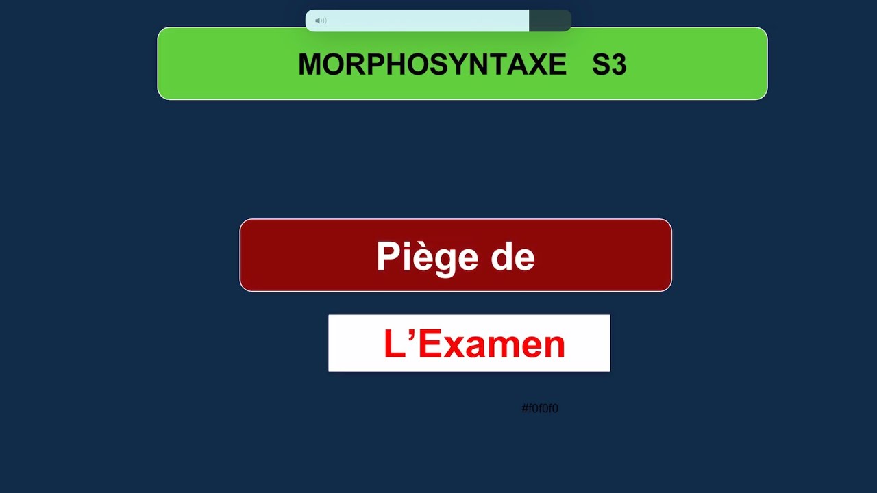 Morphosyntaxe s3 examen piege
