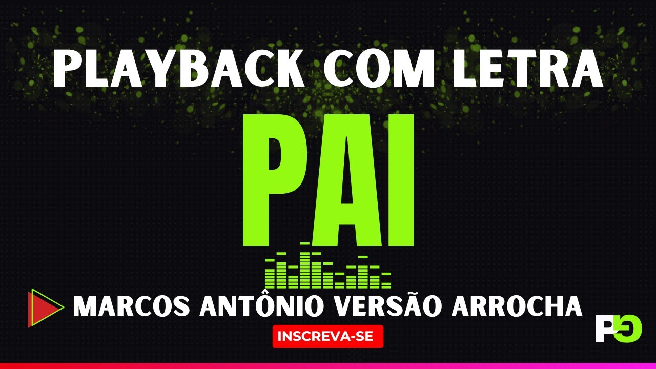 Pai - Marcos Antônio • Versão Arrocha (Playback com Letra)
