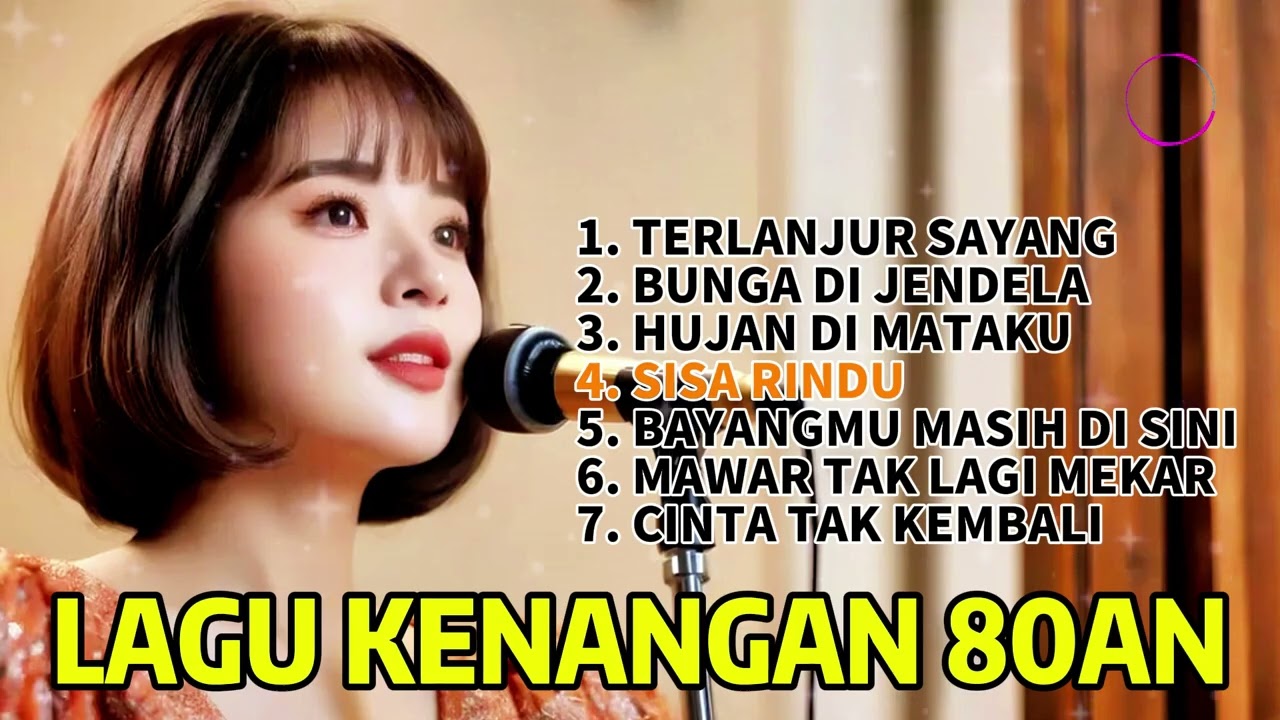 Lagu Lawas Galau Teringat Mengingat Masa Indah Dulu | Lagu Nuansa Nostalgia Tahun 80an