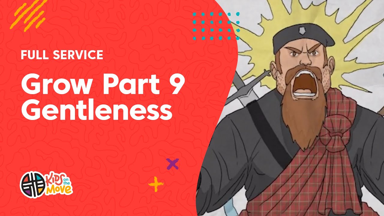 The Fruit of the Spirit Part 9 - Gentleness | Kids on the Move