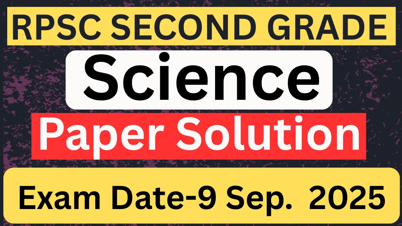 RPSC 2nd Grade Science Paper Solution 2025 🔥 | Full Answer Key & Explanation | Exam 9 Sept 2025