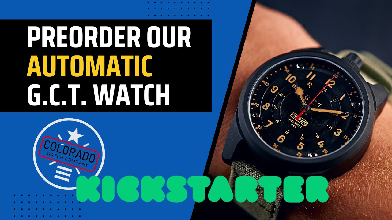 A Sneak Peek of R.T. Custer's G.C.T. Watch from the Colorado Watch Company
