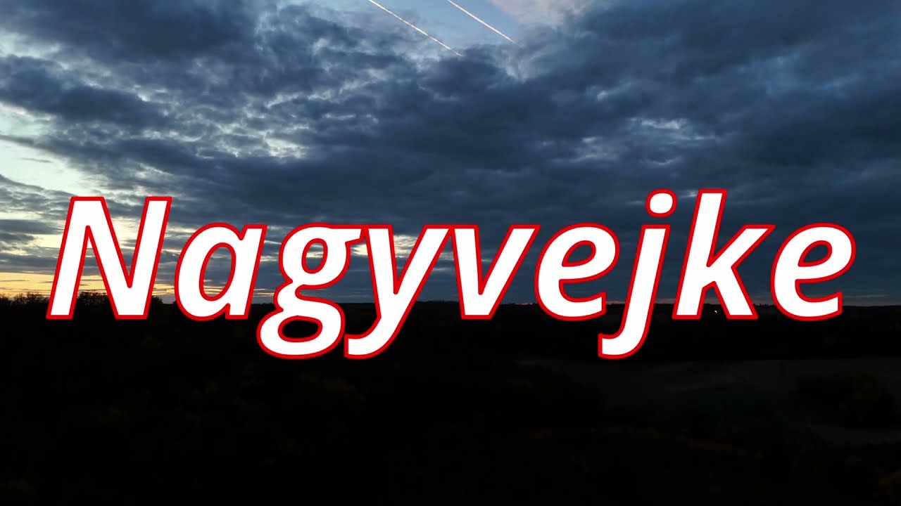 Nagyvejke FHD. 2025 . okt.  29.