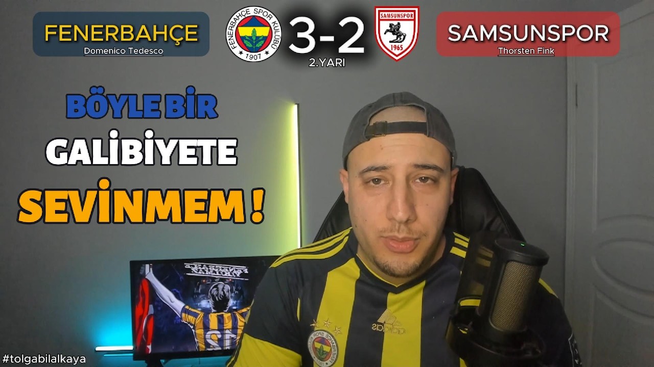 Böyle Bir Galibiyete Sevinmem! / Fenerbahçe 3 - 2 Samsunspor Tepki Videosu ve Maç Yorumu