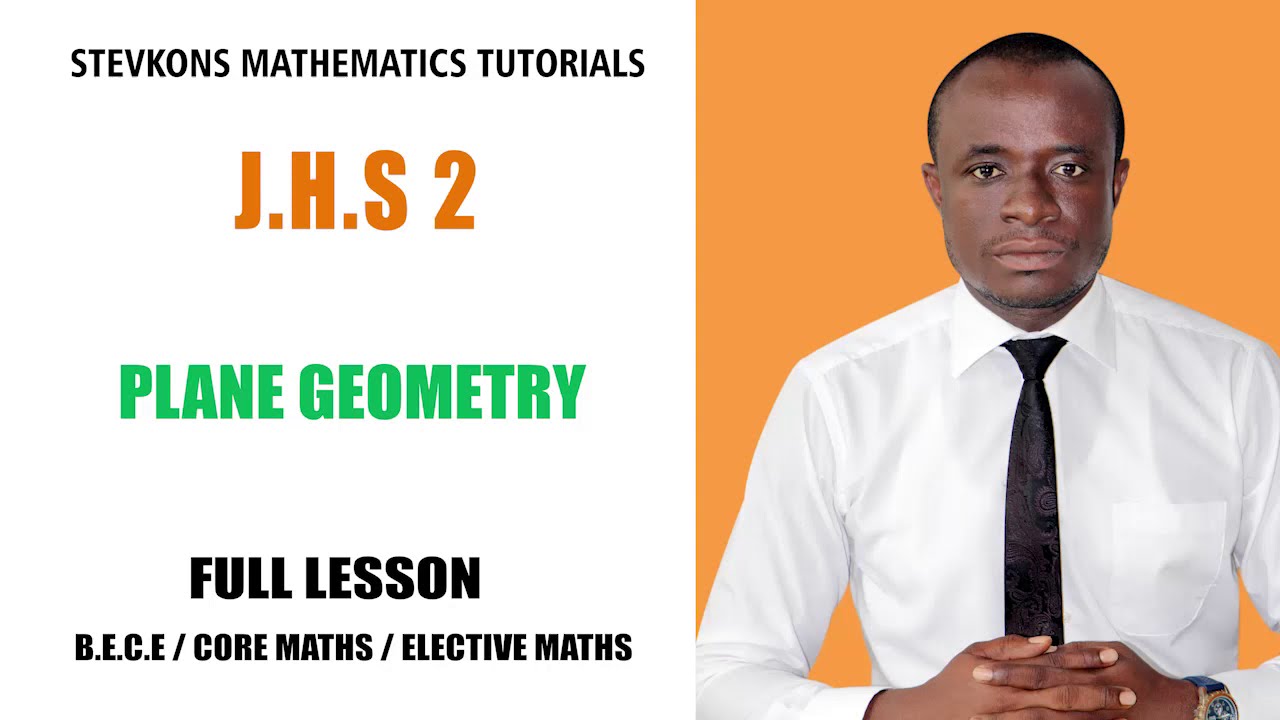 JHS:        PLANE GEOMETRY  (FULL LESSON)