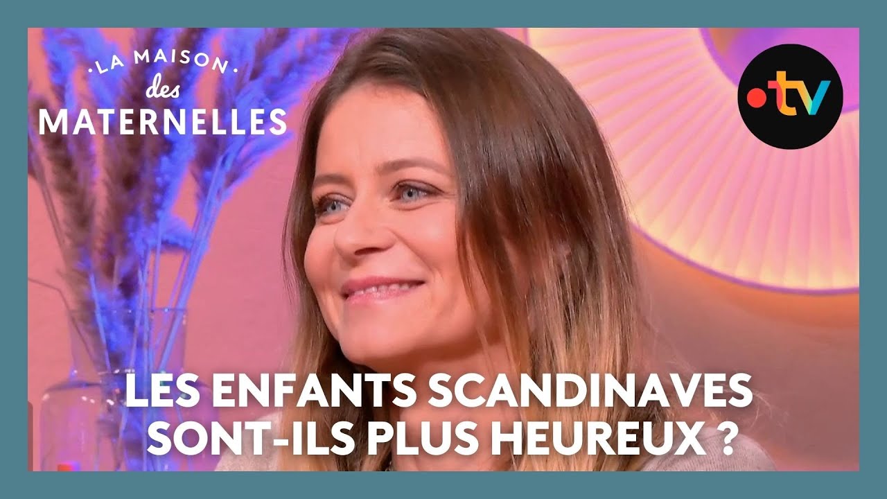 Les enfants scandinaves sont-ils plus heureux ? - La Maison des maternelles #LMDM
