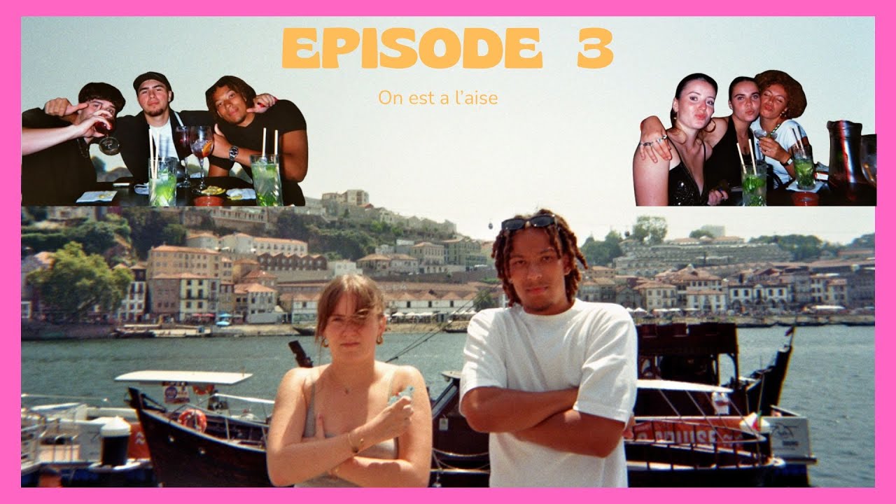 Episode 3 - Voyage à Porto