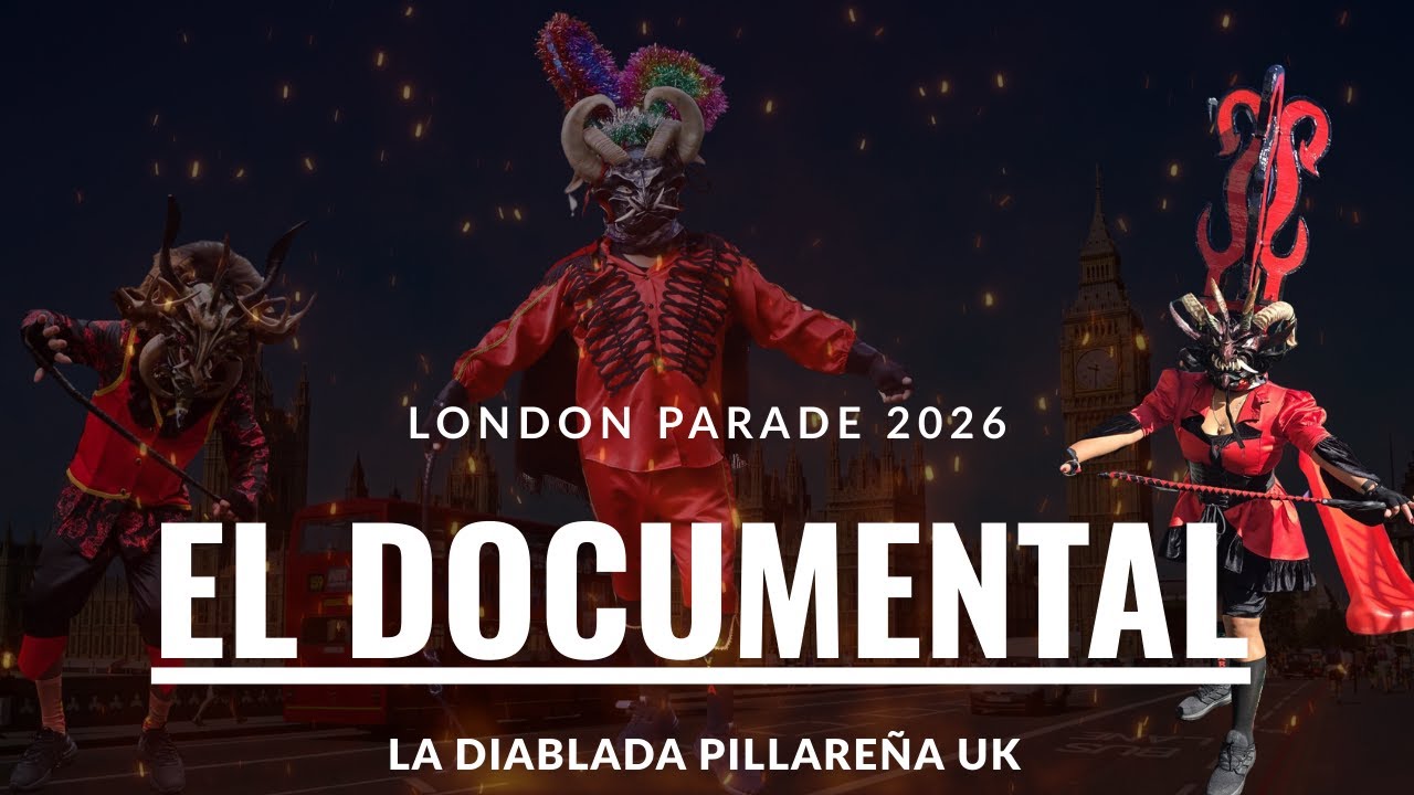 Diablada Pillareña UK | London Parade I EL Documental