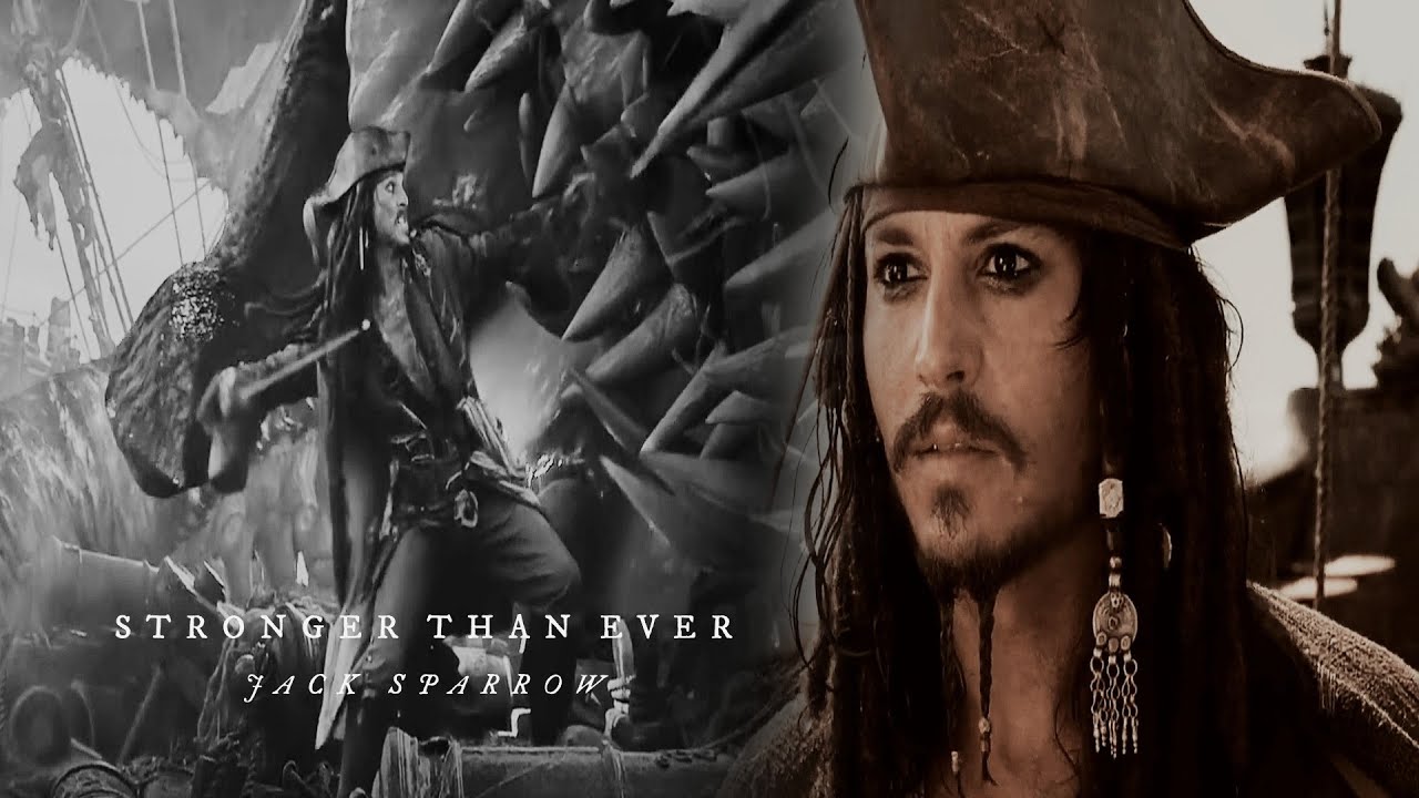 Jack Sparrow | Stronger Than Ever [JusticeForJohnnyDepp]
