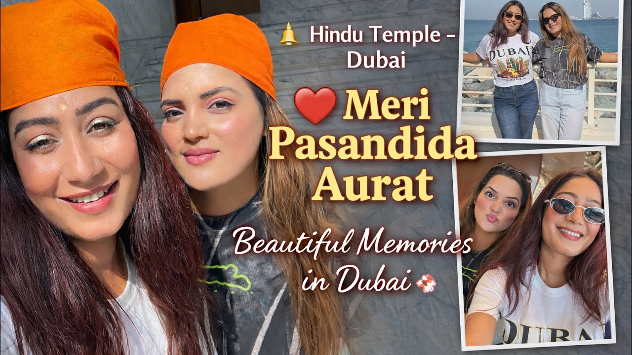 Hindu Temple in Dubai 🇦🇪 | A Beautiful Day With My Pasandida Aurat ❤️ | Spiritual Vibes & Memories 