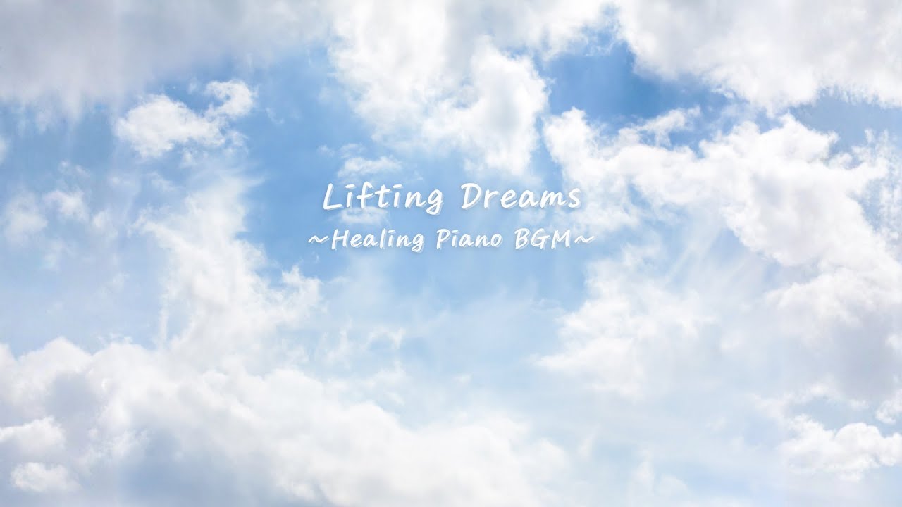 【ヒーリングBGM】心が静かに整う1時間｜深いリラックス・睡眠・集中｜Lifting Dreams