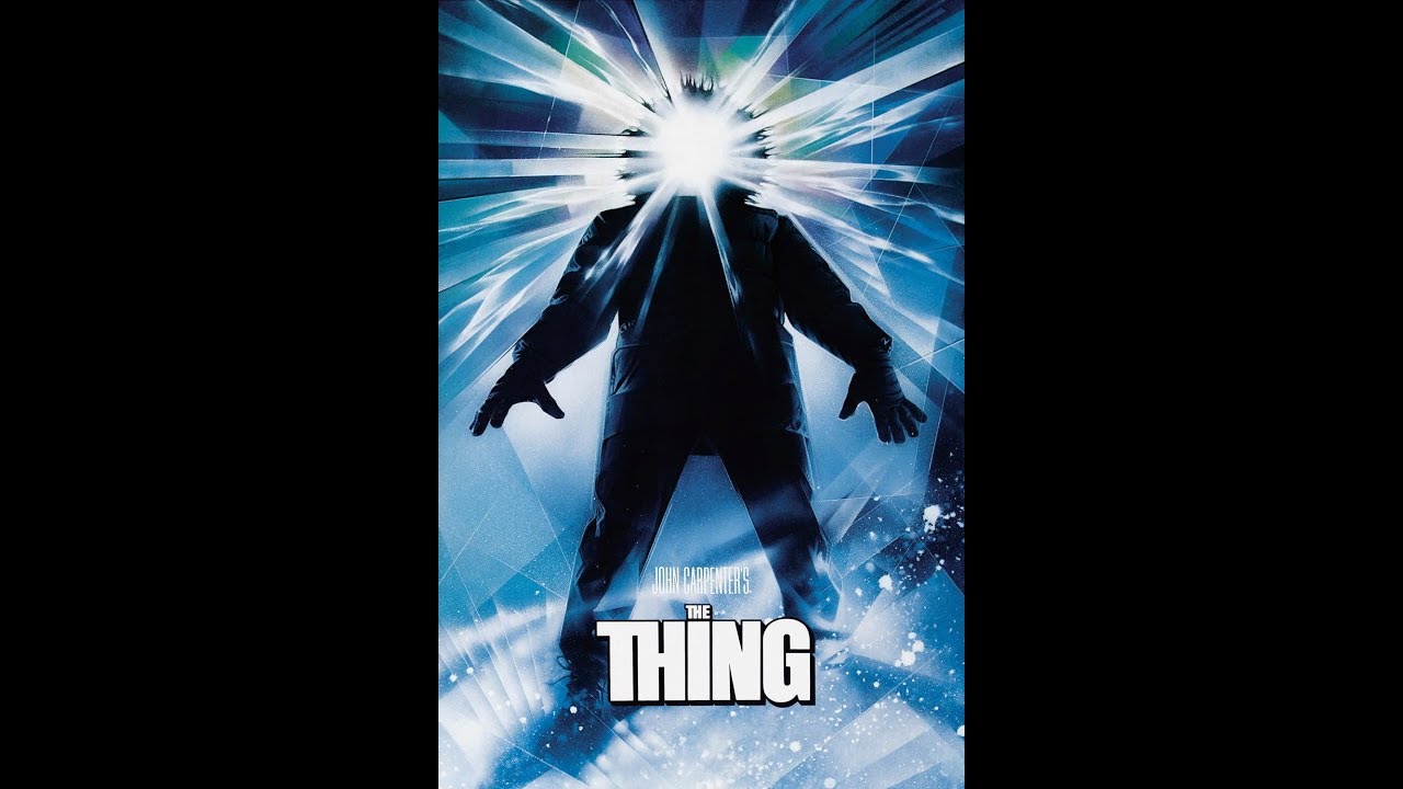 Exploring John Carpenter- The Thing