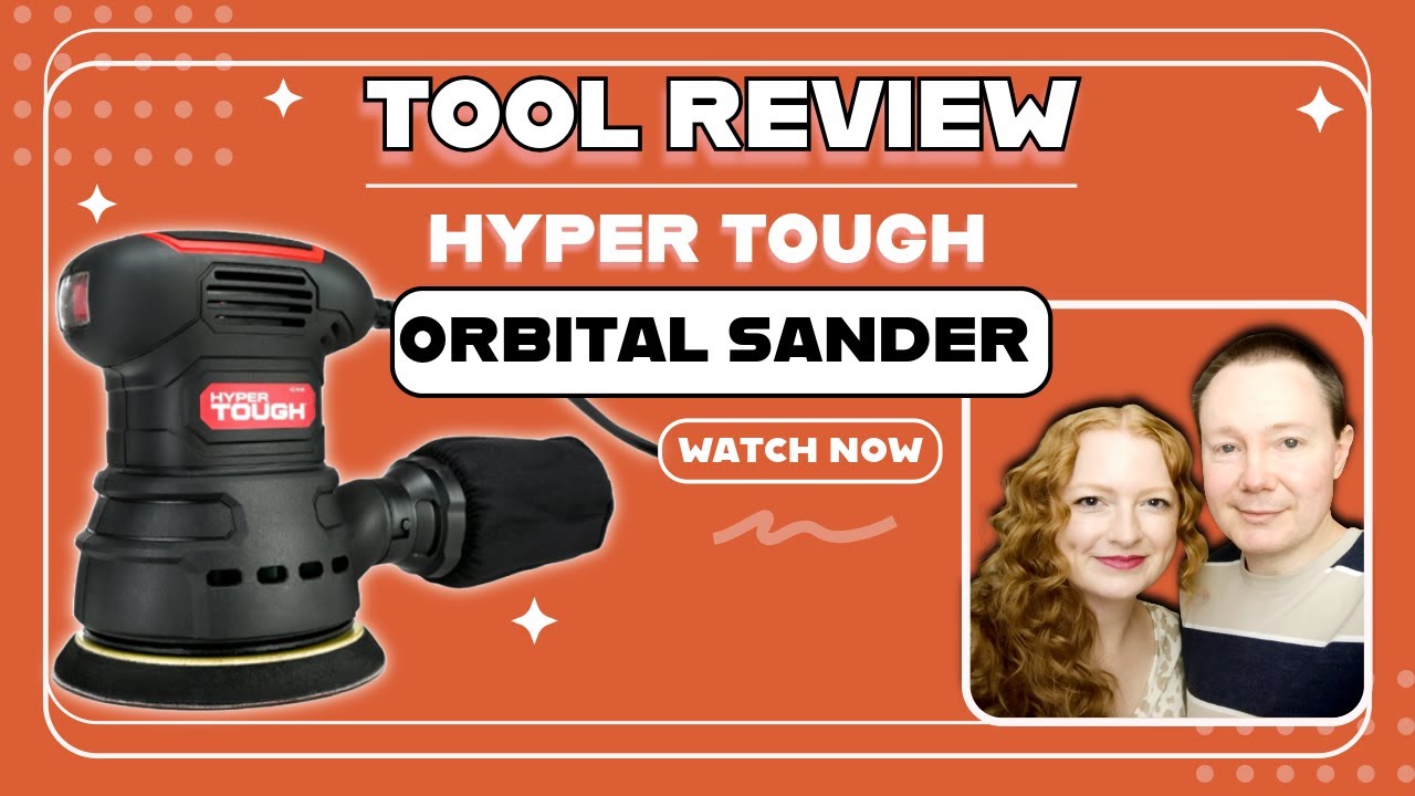 Orbital Sander Tool Review | Hyper Tough | Budget Tools
