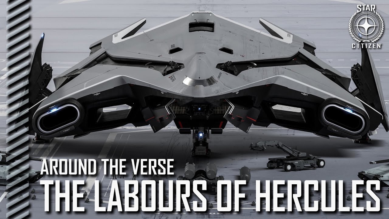 Star Citizen: Around the Verse - The Labours of Hercules
