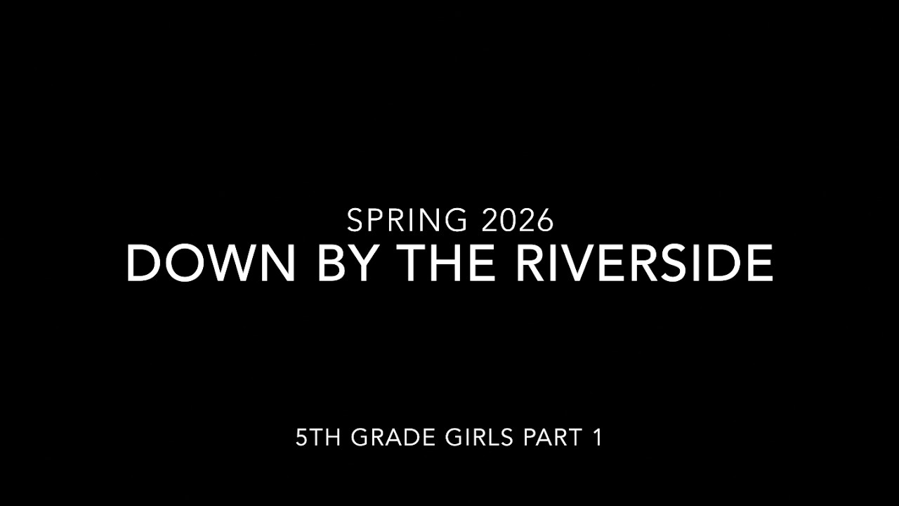 Down by the Riverside 3 Part-Part 1 Louder (5th Grade)