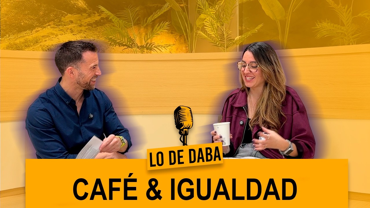 Lo de DABA: Café e Igualdad