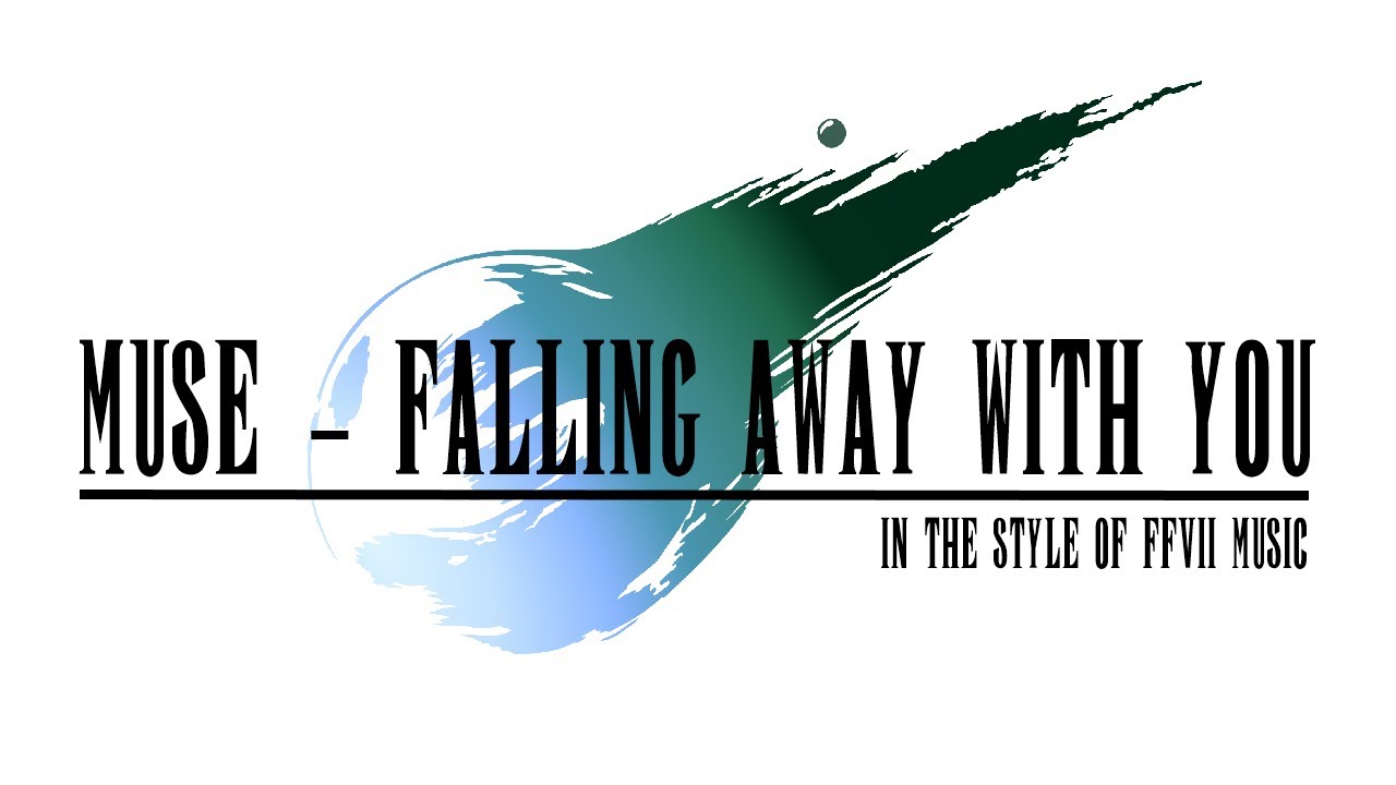 MUSE - Falling away with you - FF7R inspired.