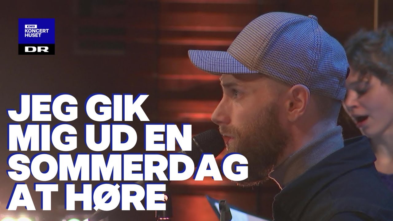 Jeg gik mig ud en sommerdag // DR Pigekoret feat. Silas Bjerregaard (LIVE)