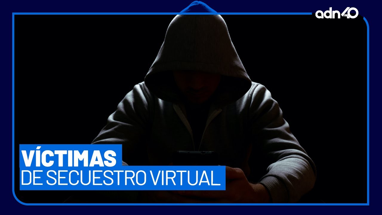¡Cuidado! El secuestro virtual es nueva modalidad de los delincuentes