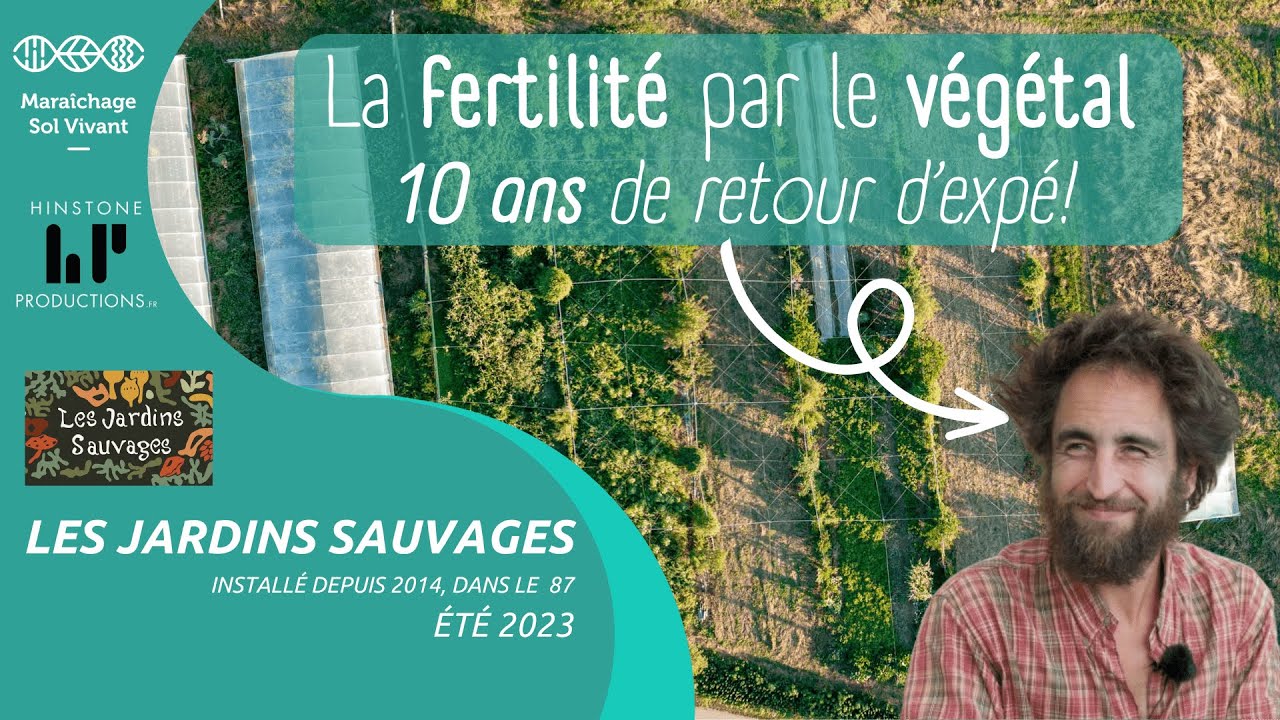 Restauration des sols par les couverts - Portraits de ferme MSV :  Les Jardins Sauvages (87) - 2023
