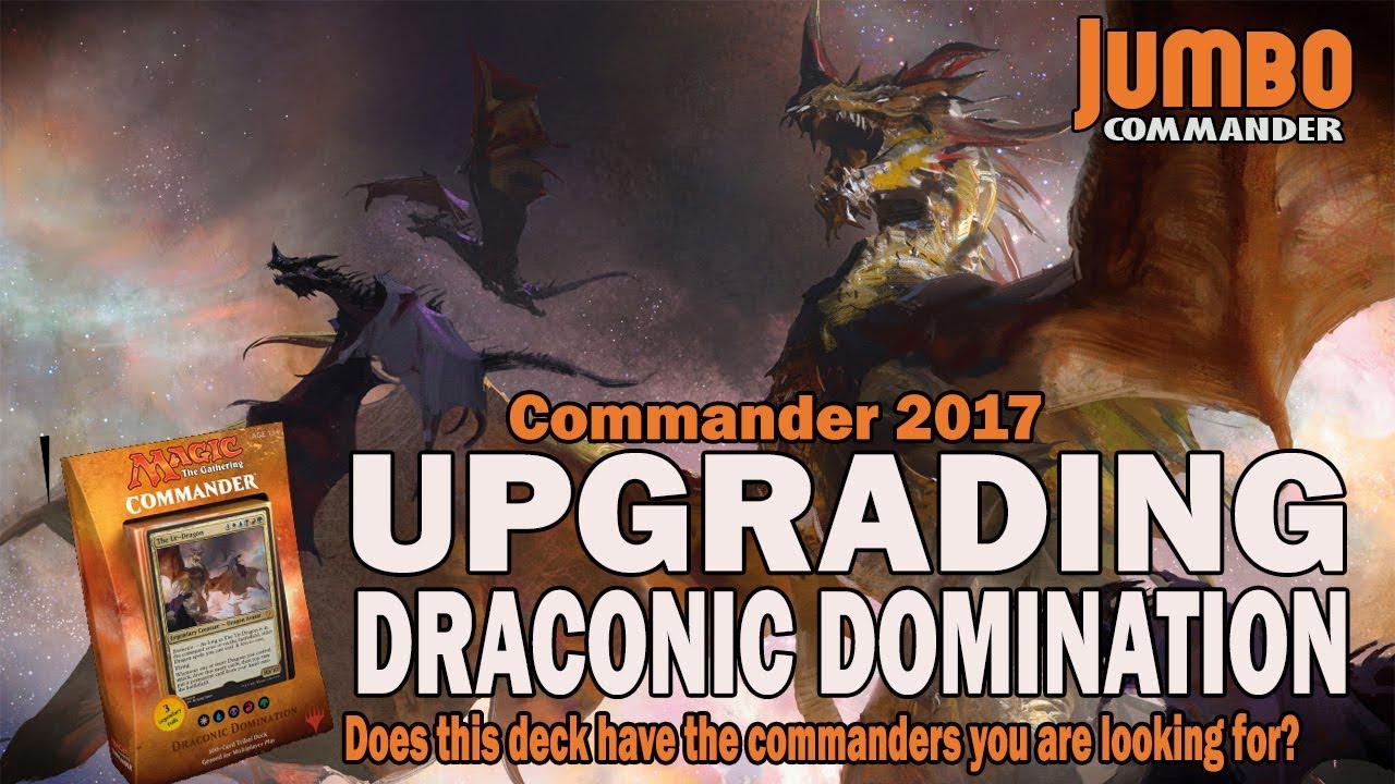 Upgrading Draconic Domination | Legends from Commander 2017